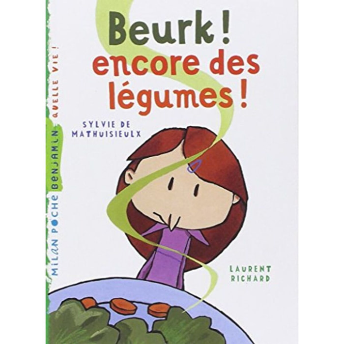 Mathuisieulx, Sylvie de | Beurk ! Encore des légumes | Livre d'occasion