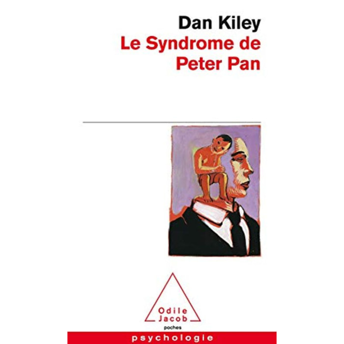 Kiley, Dan | Le Syndrome de Peter Pan: Ces hommes qui refusent de grandir | Livre d'occasion
