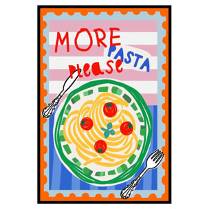 Affiche encadrée more pasta please Affiche + cadre en métal - Noir