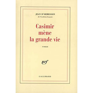 Ormesson,Jean d' | Casimir mène la grande vie | Livre d'occasion