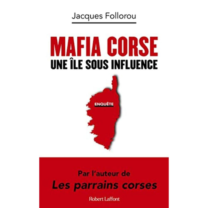 Follorou, Jacques | Mafia corse - Une île sous influence | Livre d'occasion