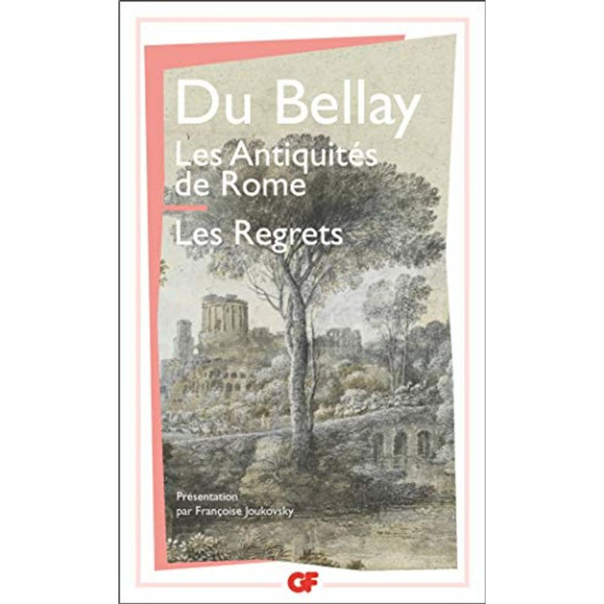Du Bellay, Joachim | Les Antiquités de Rome - Les Regrets | Livre d'occasion