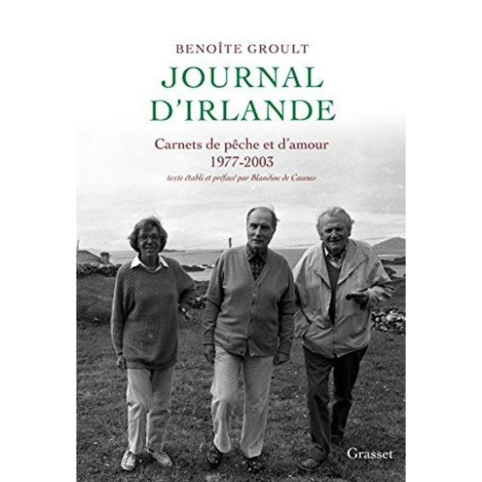 Groult, Benoîte | Journal d'Irlande: Carnets de pêche et d'amour - Texte établi et préfacé par Blandine de Caunes. | Livre d'occasion