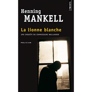 Mankell, Henning | La Lionne blanche: Une enquête de Wallander | Livre d'occasion