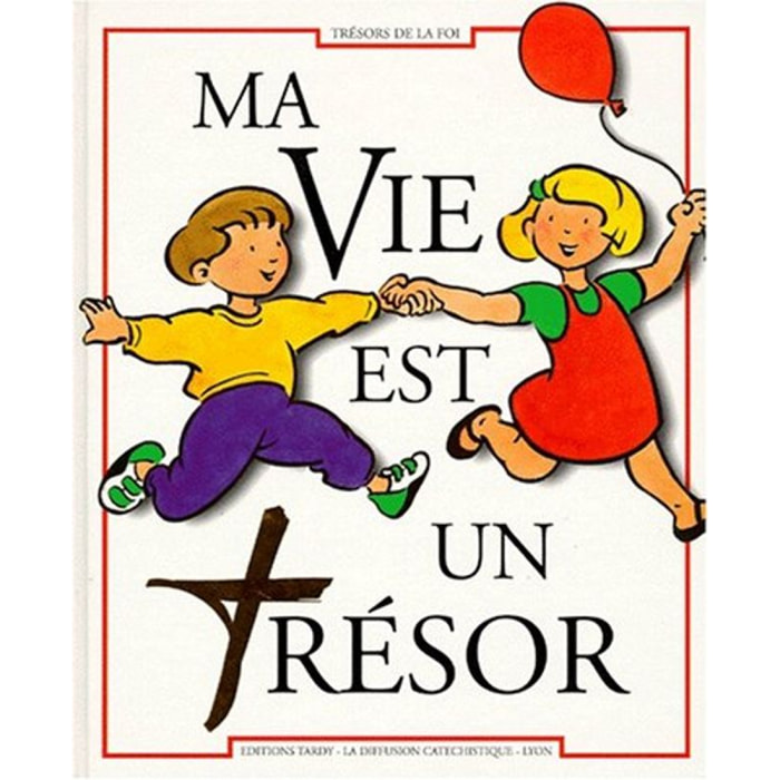 La Diffusion Catéchistique-Lyon | Ma vie est un tresor | Livre d'occasion