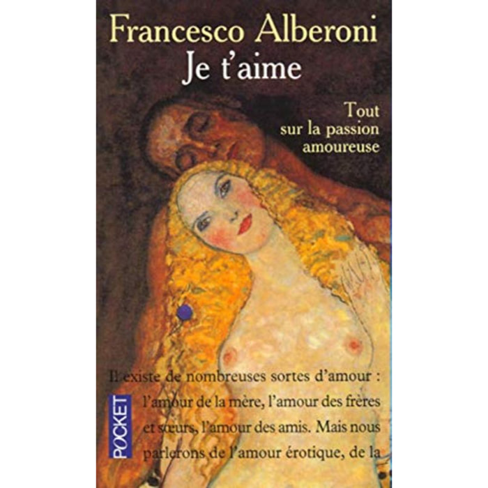 Alberoni, Francesco | Je t'aime : Tout sur la passion amoureuse | Livre d'occasion