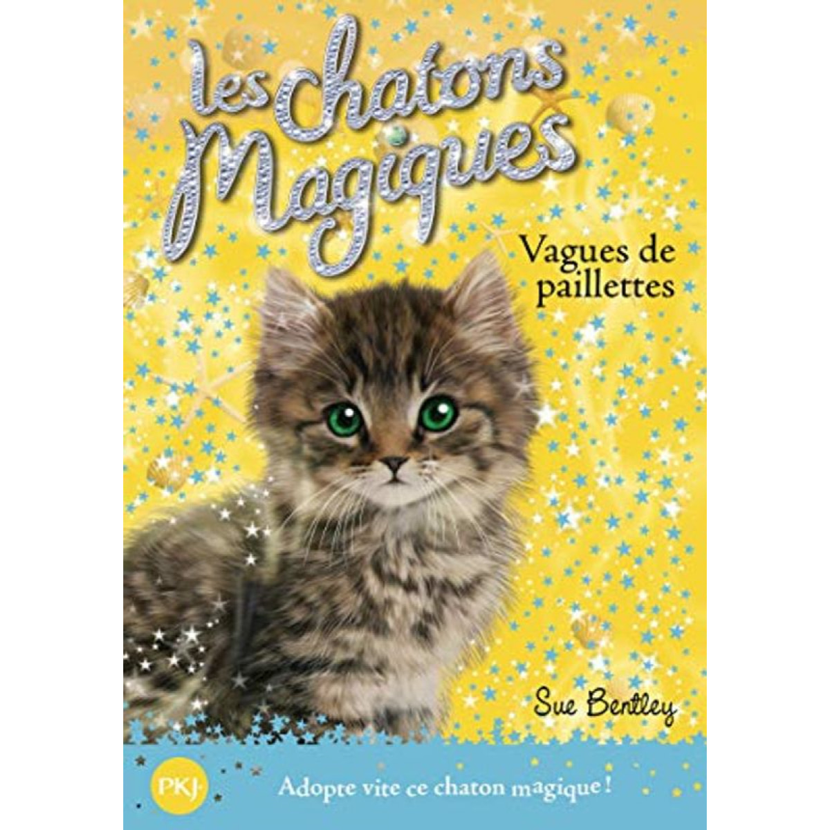 Bentley, Sue | Les chatons magiques - tome 09 : Vagues de paillettes (09) | Livre d'occasion