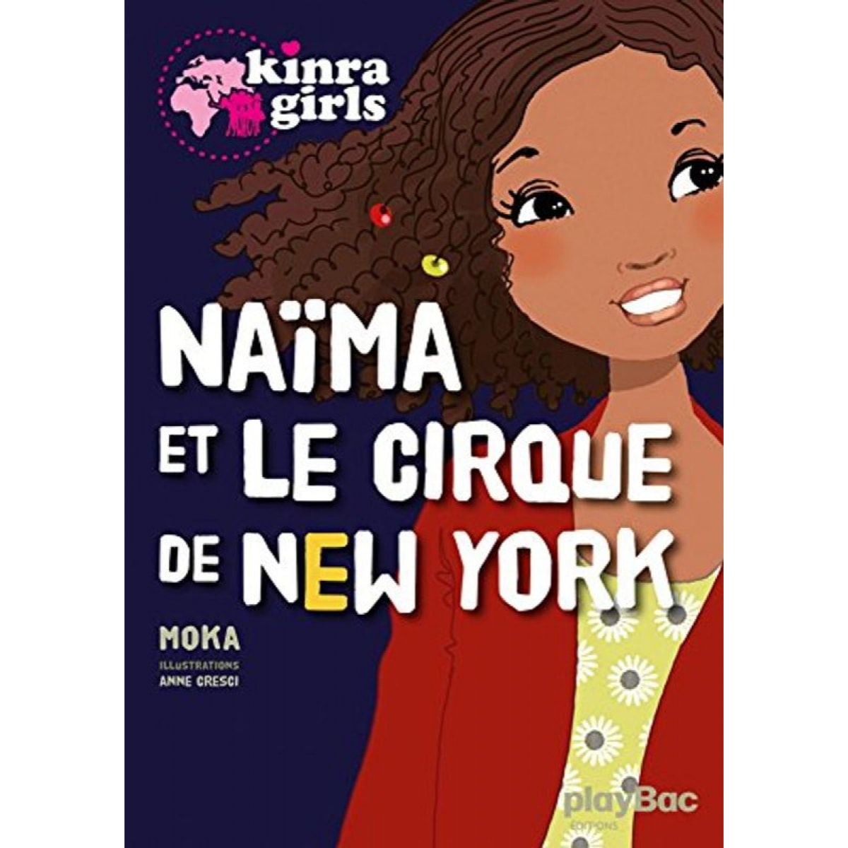Moka | Kinra girls : Naïma et le cirque de New York | Livre d'occasion