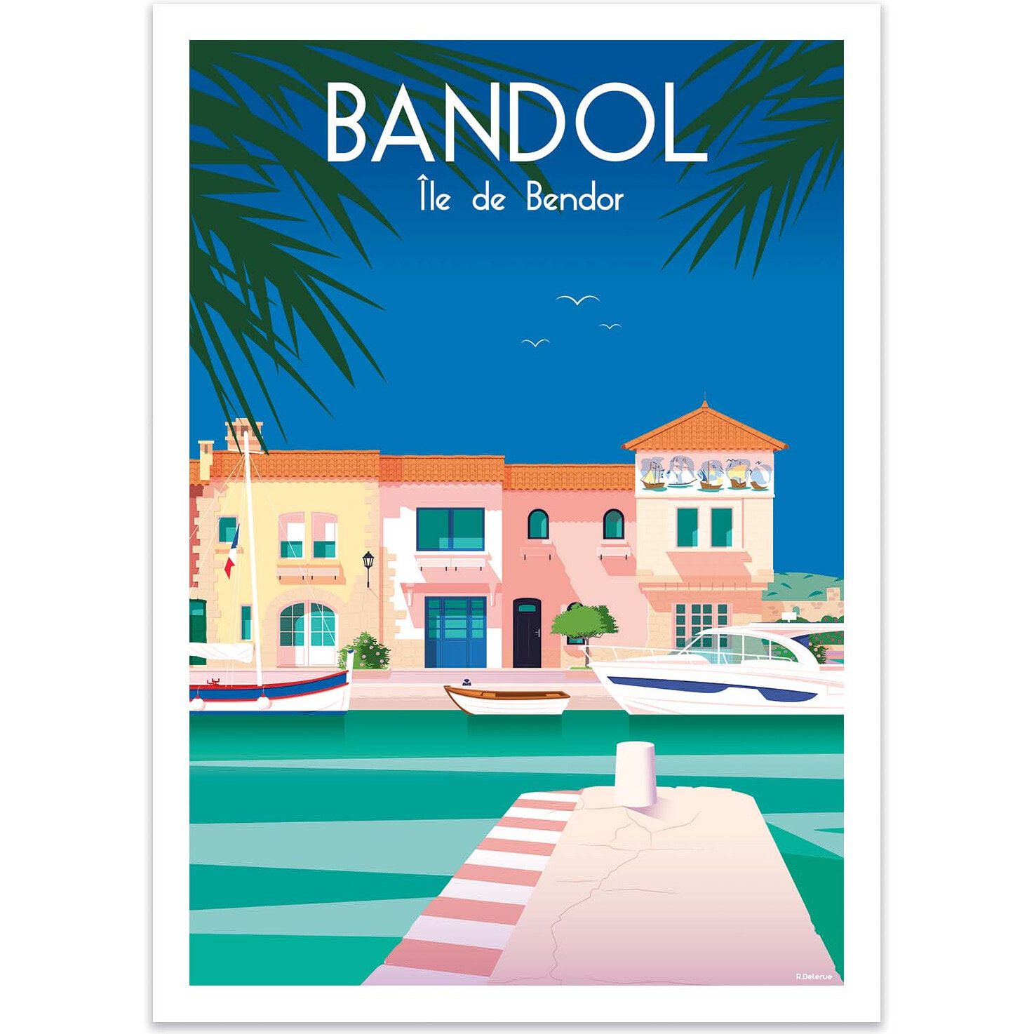 Affiche - Bandol - Raphael Delerue