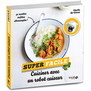 Cérou, Céline de | Cuisiner avec un robot cuiseur - super facile | Livre d'occasion