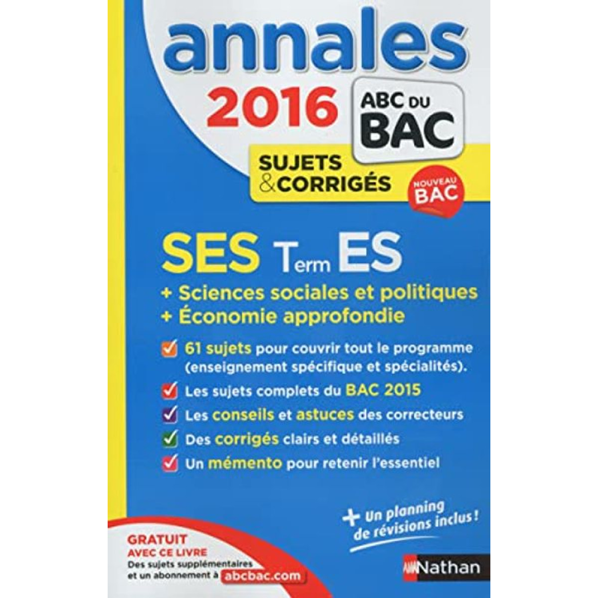Benase-Rebeyrol, Sandrine | Annales ABC du BAC 2016 SES Term ES + Sciences sociales et politiques + Economie approfondie | Livre d'occasion