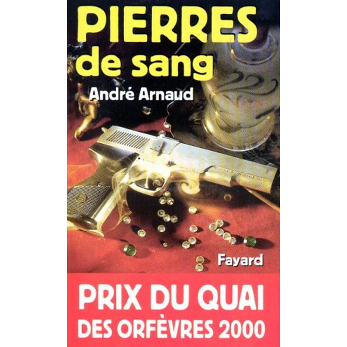 Arnaud, André | Pierres de sang - Prix Quai des Orfèvres 2000 | Livre d'occasion