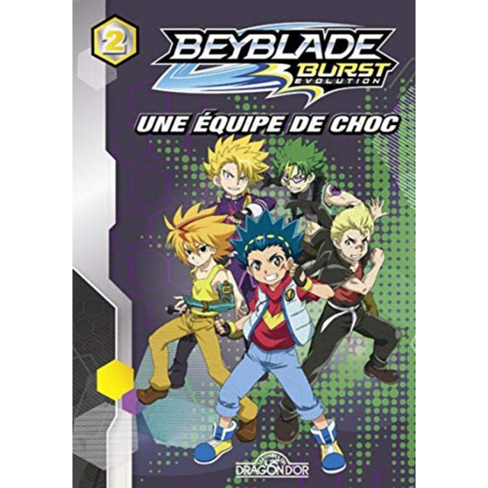 Nelvana | Beyblade Burst Évolution - Tome 2 - Une équipe de choc (02) | Livre d'occasion