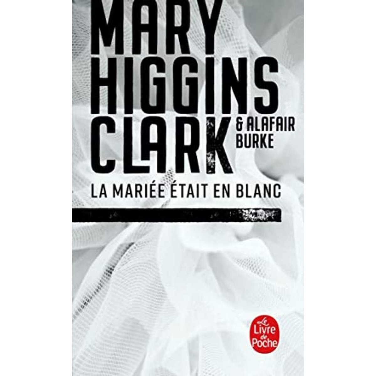 Higgins Clark, Mary | La Mariée était en blanc | Livre d'occasion