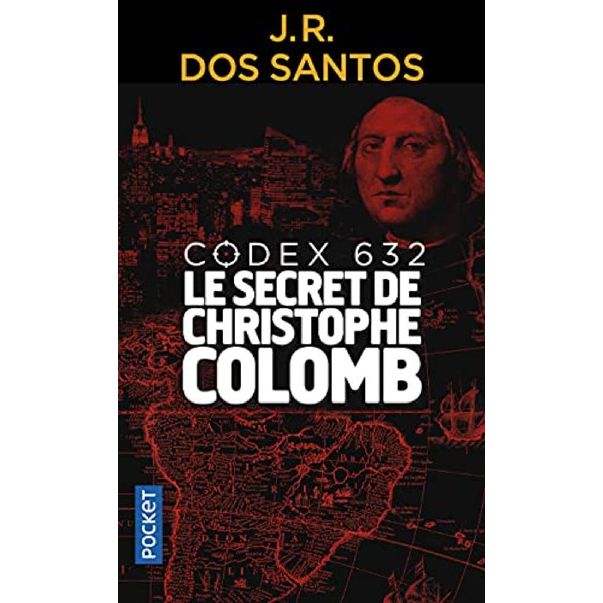 Dos Santos, José Rodrigues | Codex 632 : Le Secret de Christophe Colomb | Livre d'occasion