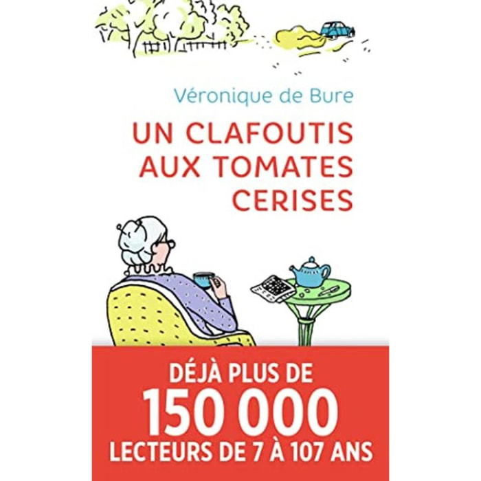 Bure,Véronique de | Un clafoutis aux tomates cerises | Livre d'occasion