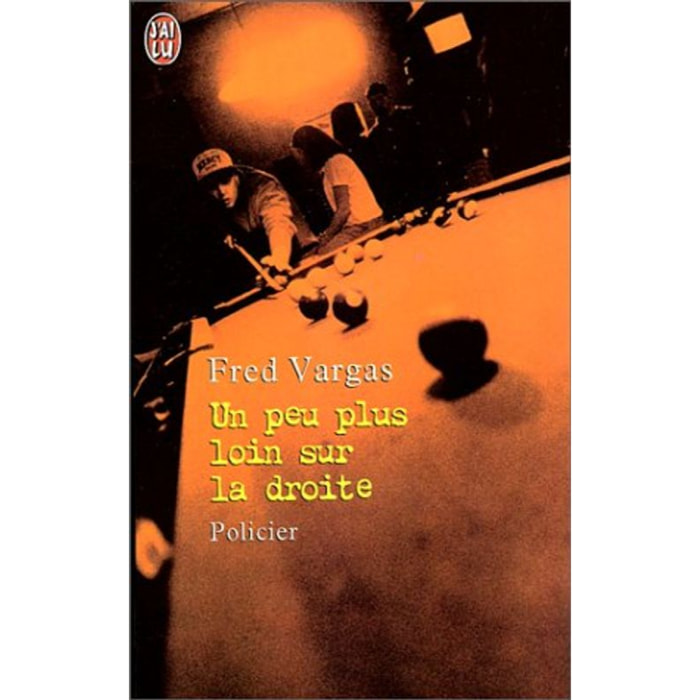 Vargas, Fred | Un peu plus loin sur la droite | Livre d'occasion