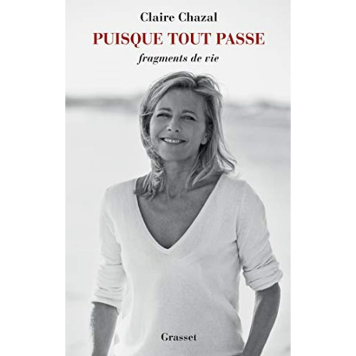 Chazal, Claire | Puisque tout passe: Fragments de vie | Livre d'occasion