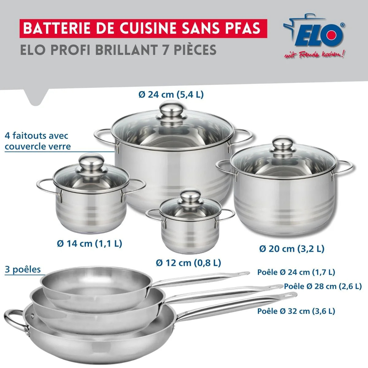 Ensemble de 3 Poêles de cuisson 24, 28 et 32 cm et 4 faitouts 12, 14, 20 et 24 cm Elo Profi Brillant
