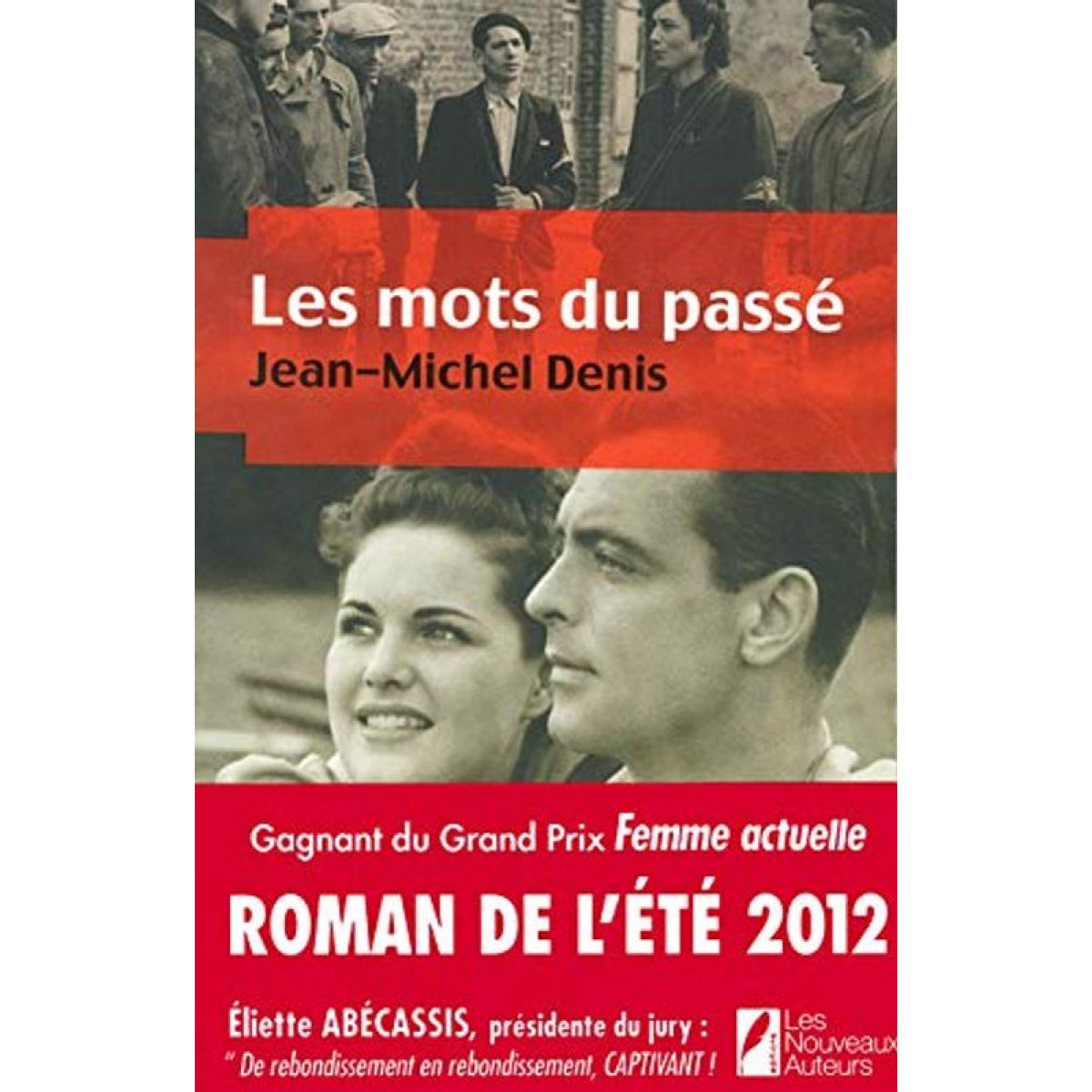 Denis, Jean-Michel | Les mots du passé: grand gagnant du Prix Femme actuelle 2012 | Livre d'occasion