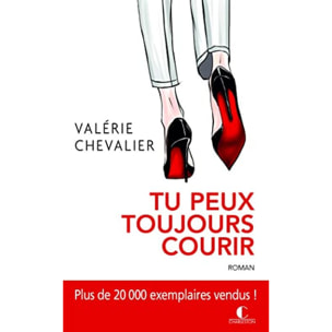 Chevalier, Valérie | Tu peux toujours courir | Livre d'occasion