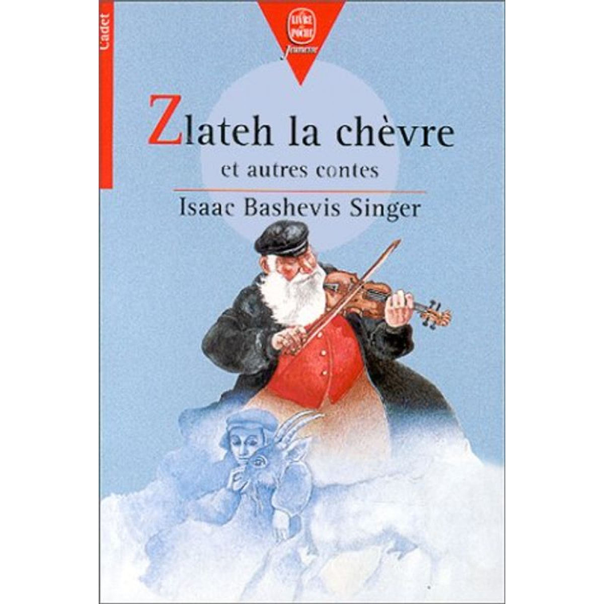 Isaac Bashevis Singer | Zlateh, la chèvre: Et autres contes | Livre d'occasion