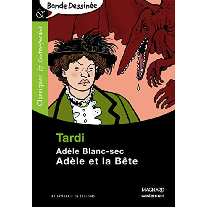 Tardi, Jacques | Adèle et la Bête - Bande dessinée - Classiques et Contemporains | Livre d'occasion