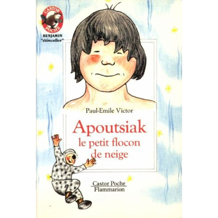 Victor Paul-Emile | Apoutsiak le petit flocon de neige: HISTOIRE ESQUIMAU - BENJAMIN, DES 3/4ANS | Livre d'occasion