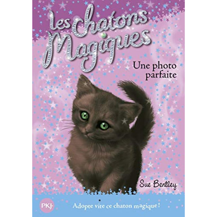 Bentley, Sue | Les chatons magiques - tome 13 : Une photo parfaite (13) | Livre d'occasion