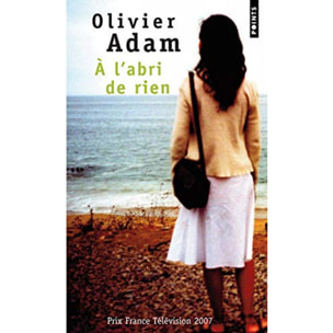 Adam, Olivier | À l'abri de rien | Livre d'occasion