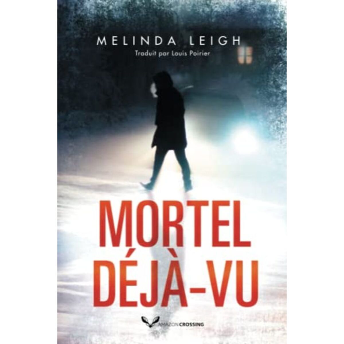 Leigh, Melinda | Mortel déjà-vu | Livre d'occasion