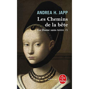 Japp, Andrea H. | Les Chemins de la bête (La Dame sans terre, Tome 1) | Livre d'occasion