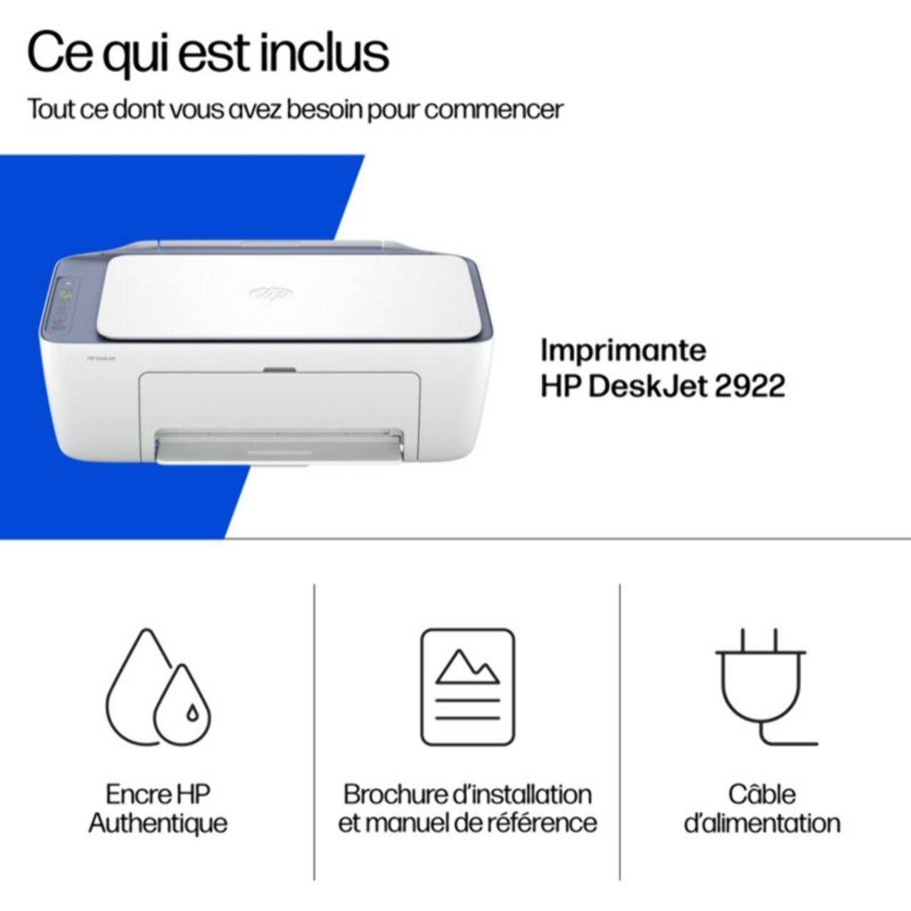 Imprimante jet d'encre HP DeskJet 2922 éligible Instant Ink