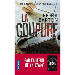 Barton, Fiona | La Coupure | Livre d'occasion.