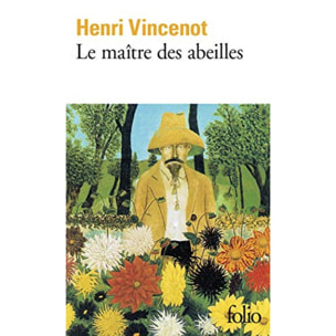 Vincenot,Henri | Le Maître des abeilles: Chronique de Montfranc-le-Haut | Livre d'occasion