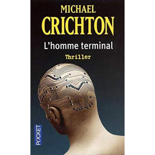 Crichton, Michael | L'Homme terminal | Livre d'occasion