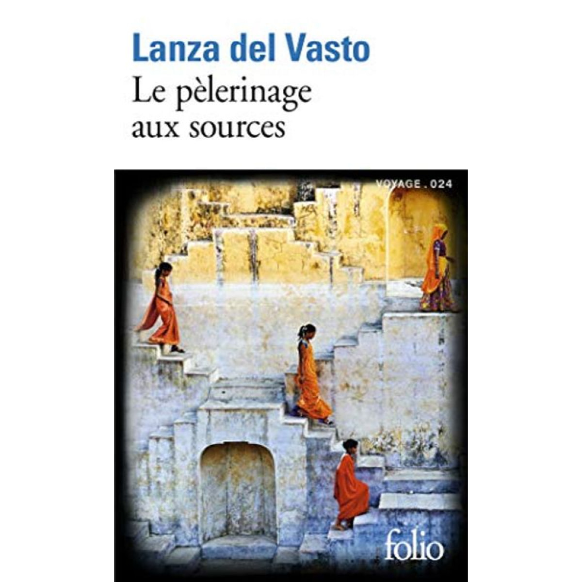 Lanza del Vasto | Le pèlerinage aux sources | Livre d'occasion