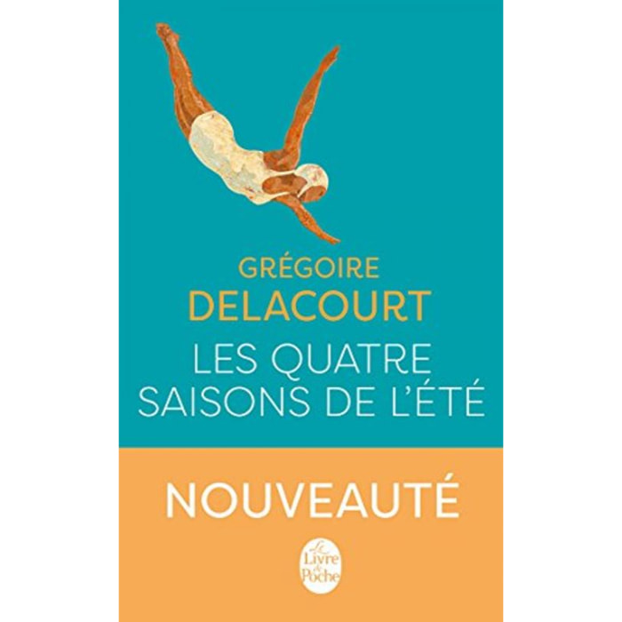 Delacourt, Grégoire | les Quatre saisons de l'été | Livre d'occasion