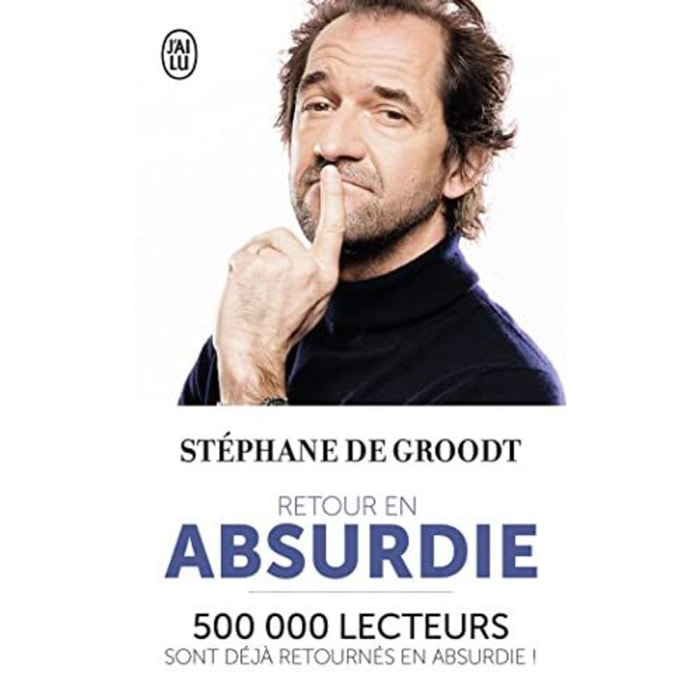 De Groodt, Stéphane | Retour en absurdie | Livre d'occasion
