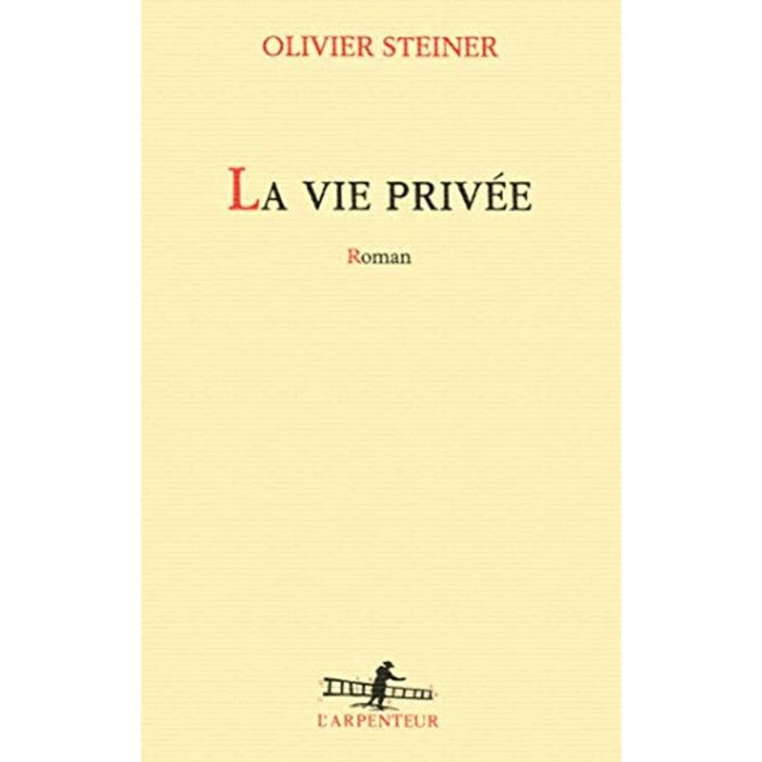 Steiner, Olivier | La vie privée | Livre d'occasion