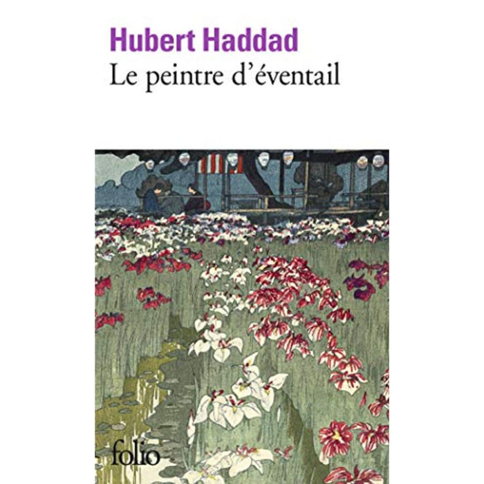 Haddad,Hubert | Le peintre d’éventail | Livre d'occasion