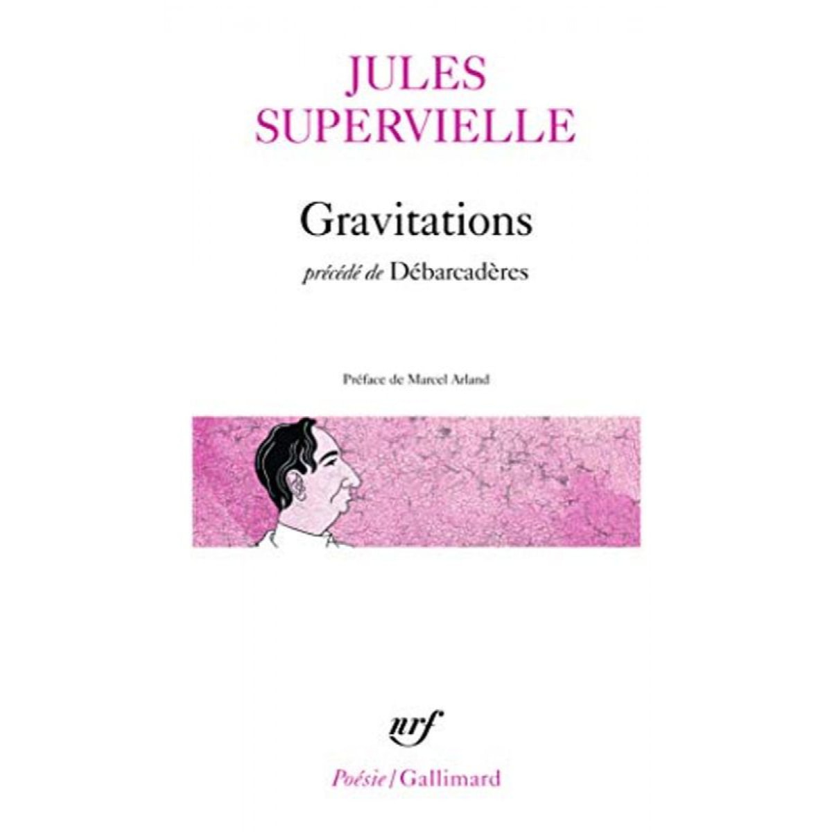 Supervielle,Jules | Gravitations / Débarcadères | Livre d'occasion