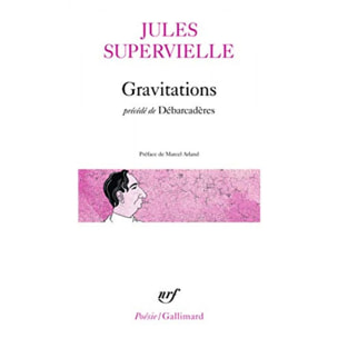 Supervielle,Jules | Gravitations / Débarcadères | Livre d'occasion