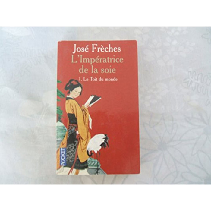 FRECHES, JOSE | IMPERATRICE SOIE T1 TOIT MONDE | Livre d'occasion