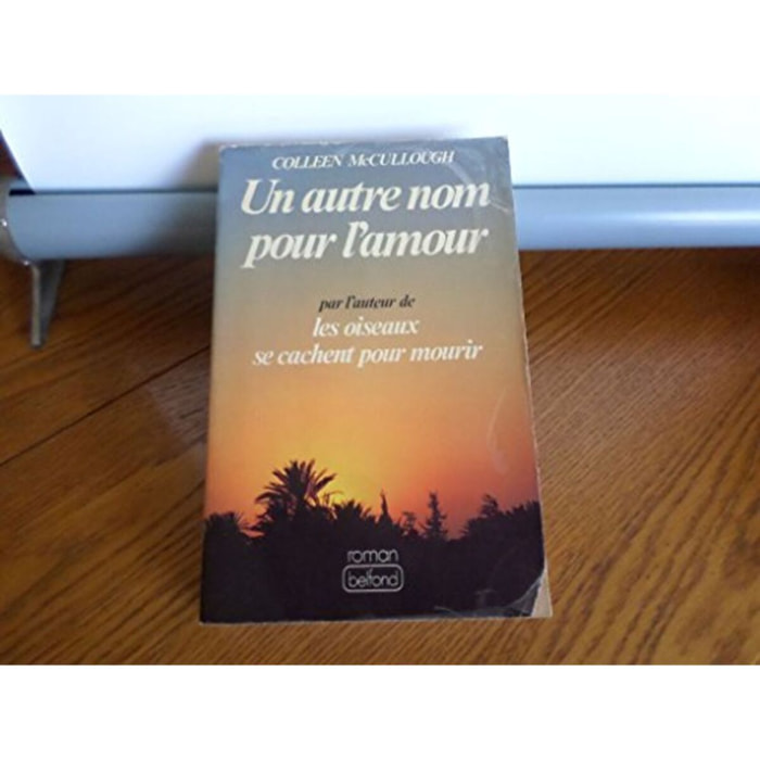 Colleen McCullough et Michel Ganstel | Un autre nom pour l'amour | Livre d'occasion