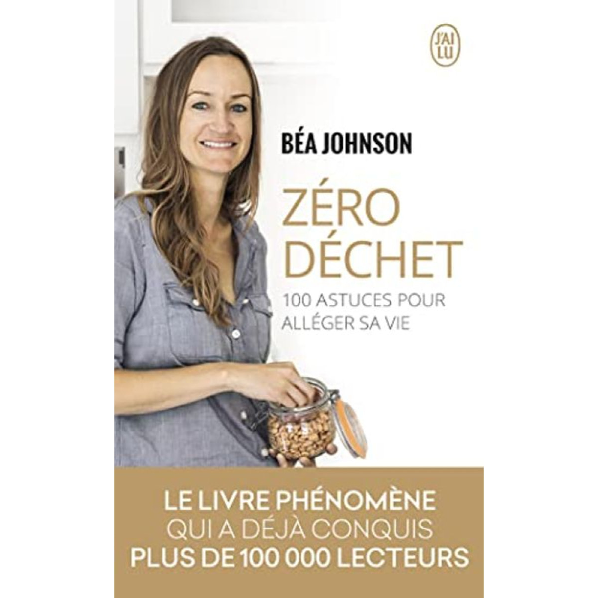 Johnson, Béa | Zéro déchet: 100 astuces pour alléger sa vie | Livre d'occasion