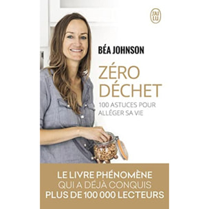 Johnson, Béa | Zéro déchet: 100 astuces pour alléger sa vie | Livre d'occasion