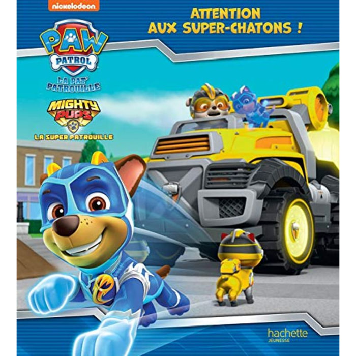 Nickelodeon | Pat' Patrouille - Attention aux super-chatons ! | Livre d'occasion
