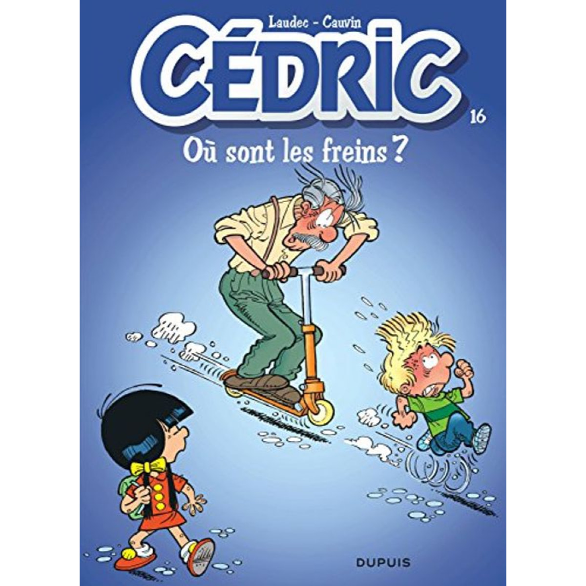 Laudec | Cédric, tome 16 : Où sont les freins ? | Livre d'occasion