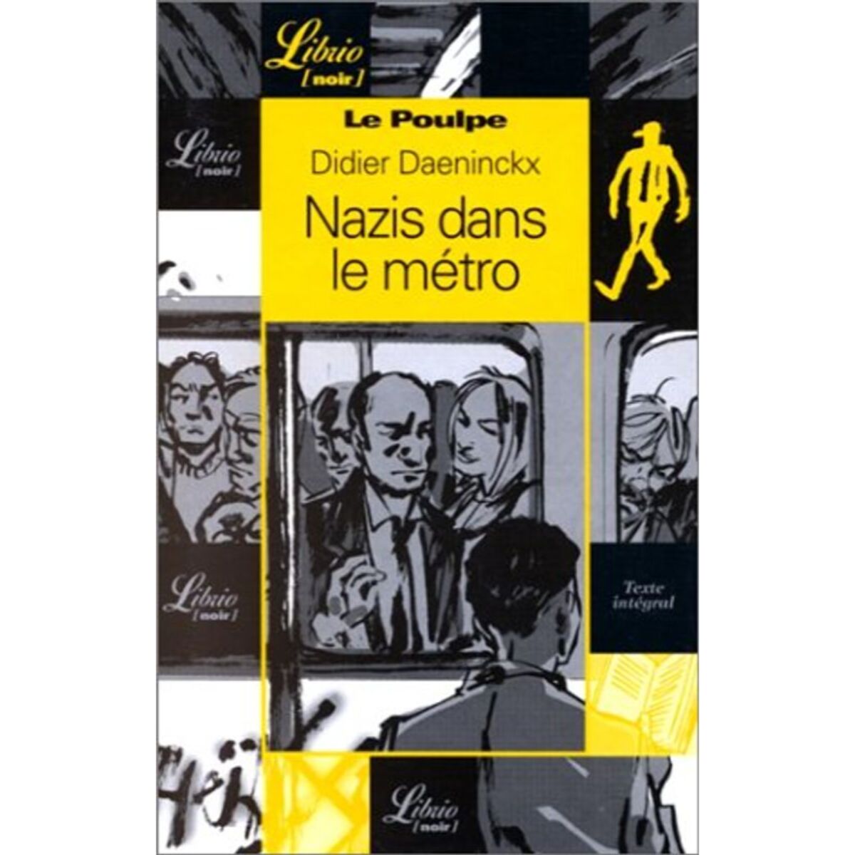 DAENINCKX, DIDIER | LE POULPE - NAZIS DANS LE METRO | Livre d'occasion